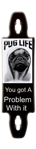 Pug life Skateboards, Longboards and Grip Tape Image