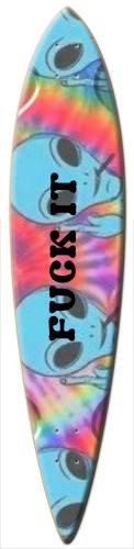 Fuck it alien Skateboards, Longboards and Grip Tape Image