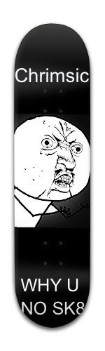 WHY U NO 2 Skateboards, Longboards and Grip Tape Image