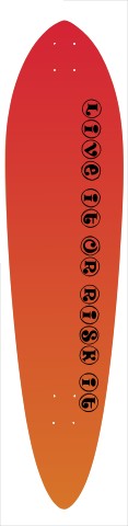 Live it or risk it red to orange pi Skateboards, Longboards and Grip Tape Image