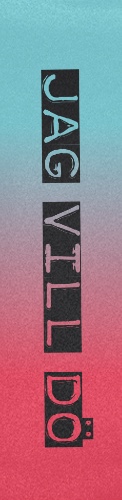 Jag vill d&amp;ouml; Skateboards, Longboards and Grip Tape Image