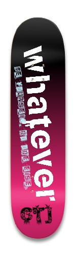 Whatever/Care To Jump/ Be yourself, Skateboards, Longboards and Grip Tape Image
