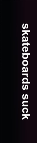 skateboards suck Skateboards, Longboards and Grip Tape Image