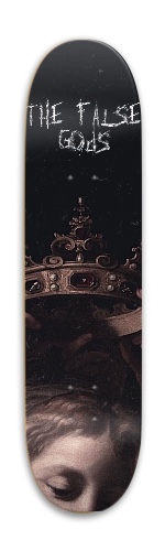 The false gods Skateboards, Longboards and Grip Tape Image