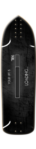 Your life is loading Skateboards, Longboards and Grip Tape Image