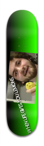 WHEN LIFE GIVES YOU LEMONS
