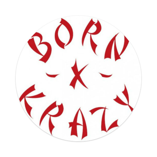 BORN KRAZY