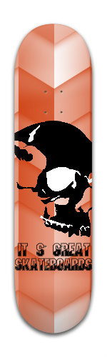 IT S GREAT SKATEBOARDS