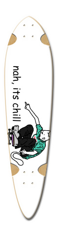 nah, it&amp;#039;s chill Skateboards, Longboards and Grip Tape Image